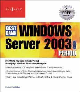 Debra Littlejohn Shinder, Thomas W Shinder - The Best Damn Windows Server 2003 Book Period