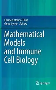 Mathematical Models and Immune Cell Biology