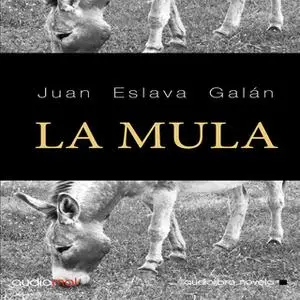 «La mula» by Juan Eslava Galán