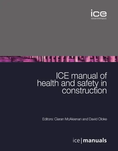 ICE Manual of Health and Safety in Construction