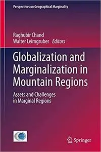 Globalization and Marginalization in Mountain Regions: Assets and Challenges in Marginal Regions (Repost)