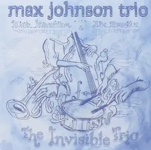 Max Johnson Trio - The Invisible Trio (2014)