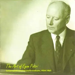The Art of Egon Petri · Concert Performances and Broadcasts 1954-1962 [4CD set] · Various composers   [Re-up]