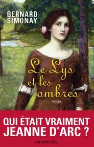 Bernard Simonay, "Le lys et les ombres"