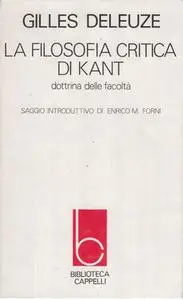 Gilles Deleuze - La filosofia critica di Kant (1979)