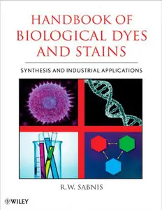 Handbook of Biological Dyes and Stains: Synthesis and Industrial Applications