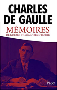 Mémoires de guerre et mémoires d'espoir - Charles de GAULLE