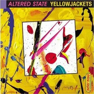 The Yellowjackets - Altered State (2005)