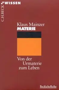Materie. Von der Urmaterie zum Leben [Repost]