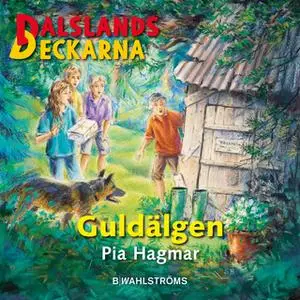 «Dalslandsdeckarna 10 - Guldälgen» by Pia Hagmar
