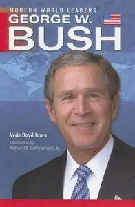 George W. Bush (Modern World Leaders)