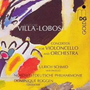 Ulrich Schmid, Dominique Roggen - Villa-Lobos: Concertos for Violoncello and orchestra (1989)