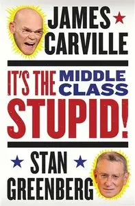 It's the Middle Class, Stupid! (repost)