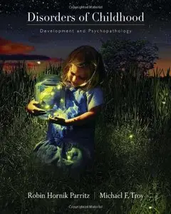 Disorders of Childhood: Development and Psychopathology