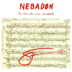 Karlheinz Stockhausen - Nebadon, 17 Stunde aus Klang (2010) {Stockhausen-Verlag No. 95}