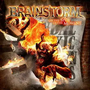 Brainstorm - On the Spur of the Moment (2011) [Limited Edition]