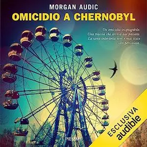 «Omicidio a Chernobyl» by Morgan Audic