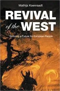 Revival of the West: Securing a Future for European People