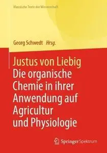Justus von Liebig: Die organische Chemie in ihrer Anwendung auf Agricultur und Physiologie (Repost)