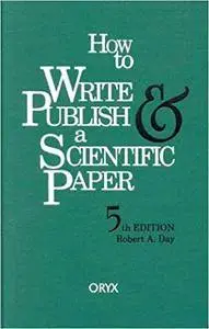 How to Write & Publish a Scientific Paper