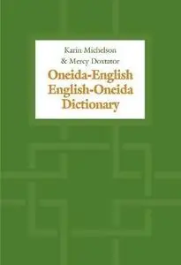Oneida-English / English-Oneida Dictionary