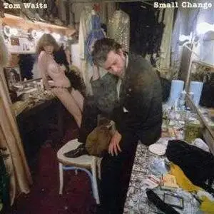 Tom Waits - Small Change @320 Kbps