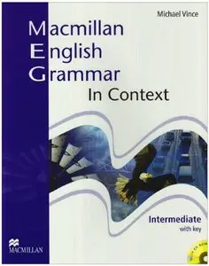 Macmillan English Grammar in context. Intermediate with Key