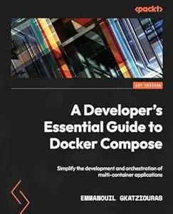 A Developer's Essential Guide to Docker Compose (Repost)