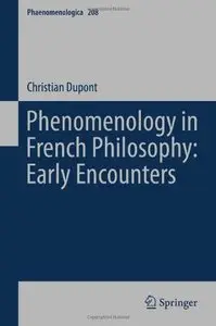 Phenomenology in French Philosophy: Early Encounters (repost)