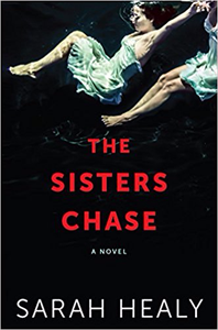 The Sisters Chase - Sarah Healy