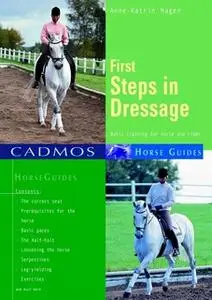 «First Steps in Dressage» by Anne-Katrin Hagen