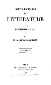 «Cours familier de Littérature – Volume 02» by Alphonse Lamartine