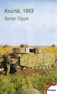 Koursk 1943 - Roman Töppel