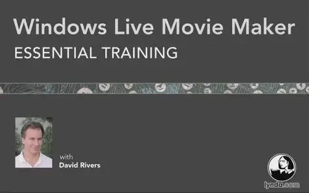 Windows Live Movie Maker Essential Training (Repost)