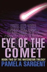 «Eye of the Comet» by Pamela Sargent
