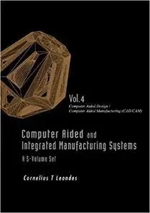 Computer Aided and Integrated Manufacturing Systems [Repost]