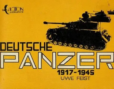 Deutsche Panzer, 1917-1945 (Repost)