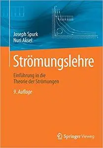 Strömungslehre: Einführung in die Theorie der Strömungen