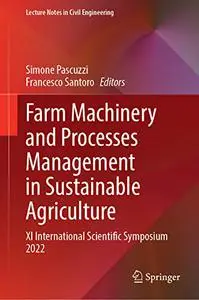 Farm Machinery and Processes Management in Sustainable Agriculture: XI International Scientific Symposium 2022