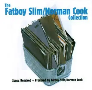 Fatboy Slim / Norman Cook - The Fatboy Slim / Norman Cook Collection (2000)