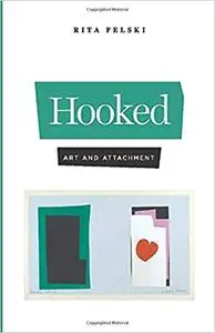 Hooked: Art and Attachment