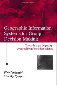 Geographic Information Systems for Group Decision Making (repost)
