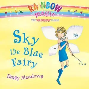 «Rainbow Magic: Sky the Blue Fairy» by Daisy Meadows