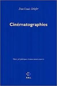 Cinématographies: Objets périphériques et mouvements annexes (Essais) (French Edition)