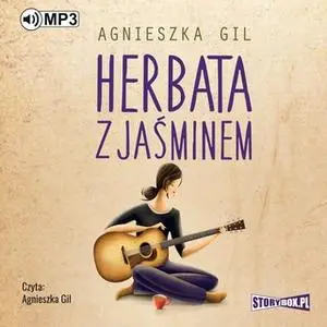 «Herbata z jaśminem» by Agnieszka Gil