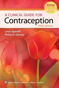 A Clinical Guide for Contraception (5-th ed)