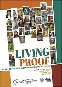 Living Proof: Stories of Resilience Along the Mathematical Journey