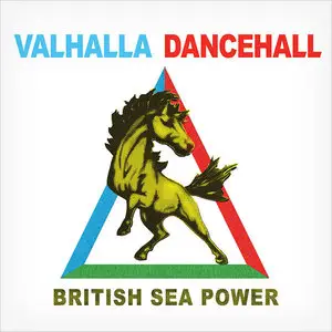 British Sea Power - Valhalla Dancehall (2010)