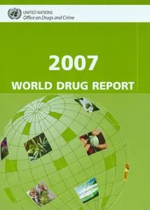 World Drug Report 2007 (Repost)