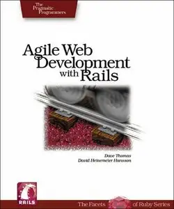 Agile Web Development with Rails: A Pragmatic Guide [Repost]